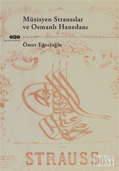 Müzisyen Strausslar ve Osmanlı Hanedanı